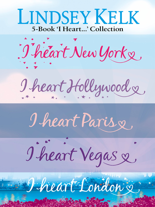 Title details for Lindsey Kelk 5-Book 'I Heart...' Collection by Lindsey Kelk - Available